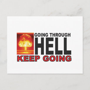 red going through hell keep going postcard