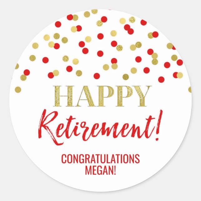 Red Gold Confetti Happy Retirement Classic Round Sticker (Front)
