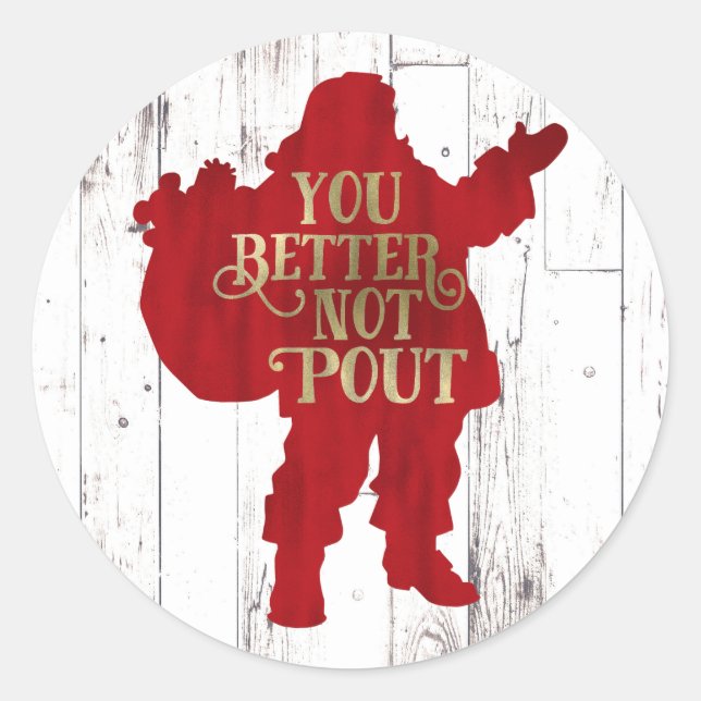Red & Gold Santa Toy bag You Better Not Pout Party Classic Round Sticker (Front)