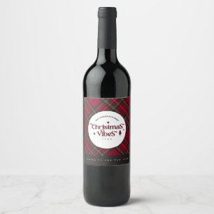 Red & Green Classic Plaid "Christmas Vibes" Custom Wine Label