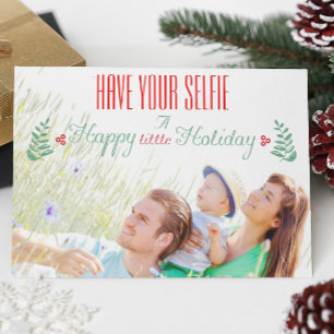Red Green Have Your Selfie A Happy little Holiday