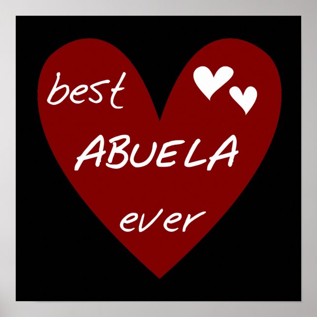 Red Heart Best Abuela Ever T-shirts and Gifts Poster (Front)