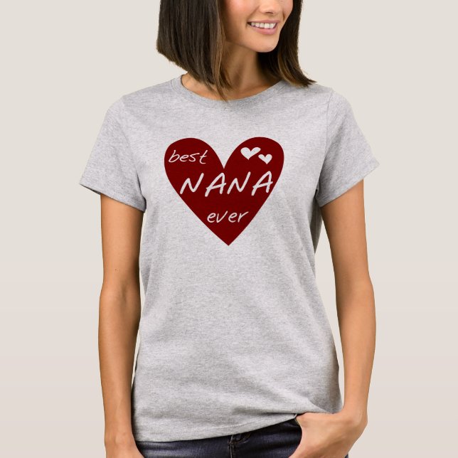 Red Heart Best Nana Ever T-shirts and Gifts (Front)