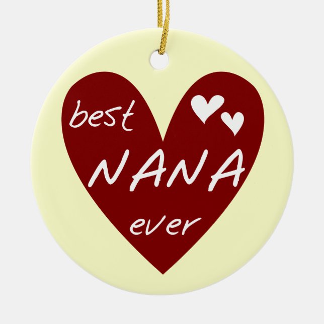 Red Heart Best Nana Ever T-shirts and Gifts Ceramic Ornament (Front)