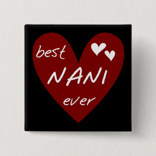 Red Heart Best Nani Ever T-shirts and GIfts 15 Cm Square Badge
