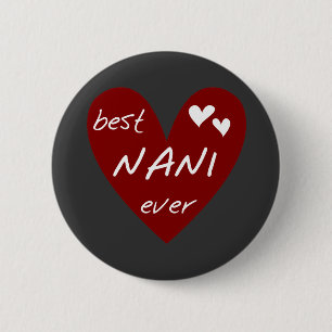 Red Heart Best Nani Ever T-shirts and GIfts 6 Cm Round Badge