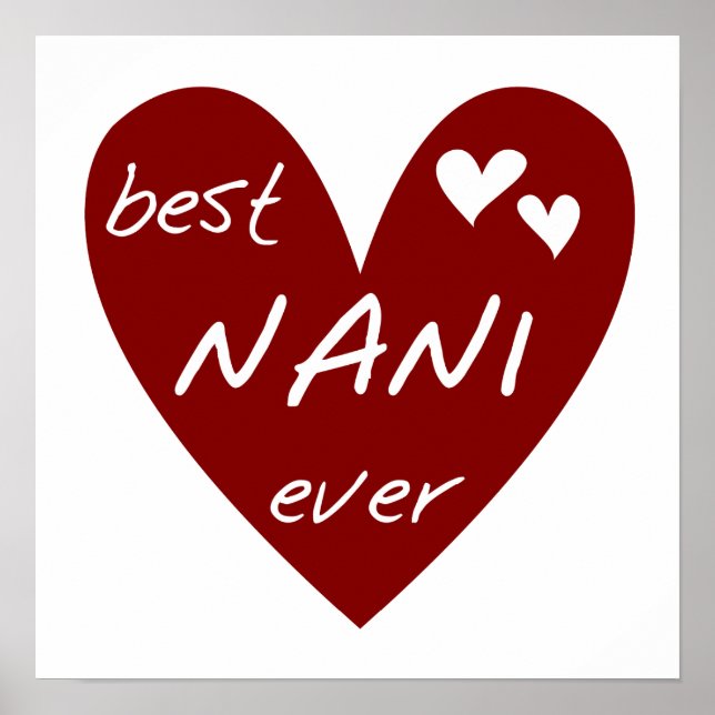 Red Heart Best Nani Ever T-shirts and GIfts Poster (Front)