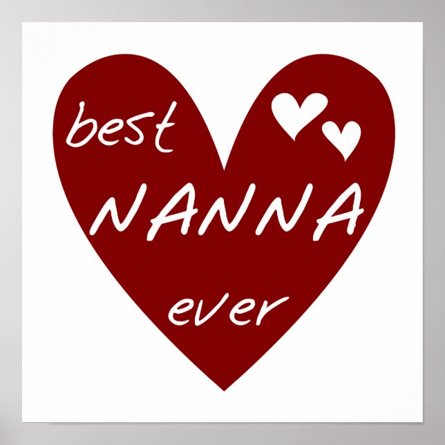 Red Heart Best Nanna Ever t-shirts and Gifts Poster (Front)