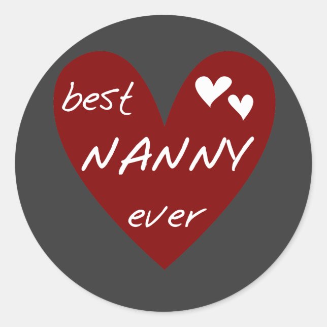 Red Heart Best Nanny Ever T-shirts and Gifts Classic Round Sticker (Front)