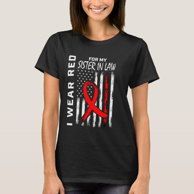 Red Heart Disease Awareness American Flag Sister I T-Shirt (Front)