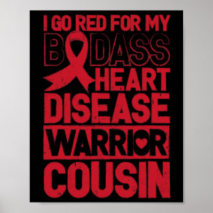Red Heart Disease Awareness Bad Warrior Cousin Poster