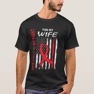 Red Heart Disease Awareness Flag Wife Supporter Pr T-Shirt
