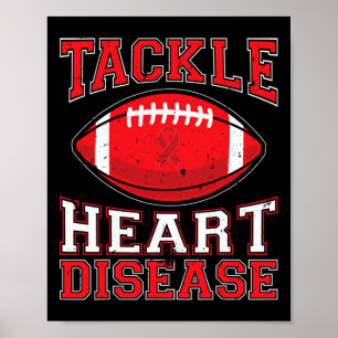 Red Heart Disease Awareness Tackle Heart Disease Poster