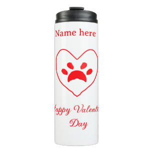 Red heart dog cat paw happy Valentine's day name Thermal Tumbler