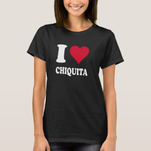 Red Heart I Love Chiquita T-Shirt