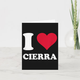 Red Heart I Love Cierra Card
