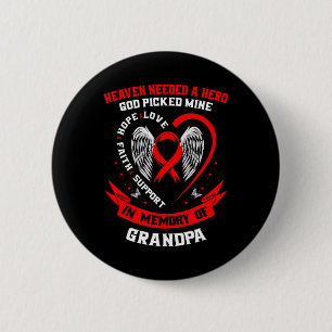 Red Heaven Needed A Hero God Picked My Grandpa Hea 6 Cm Round Badge
