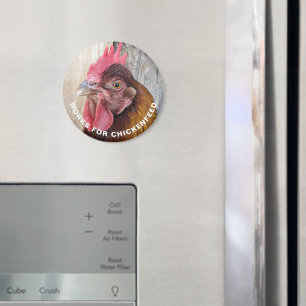 Red Hen Works for Chickenfeed Funny Magnet