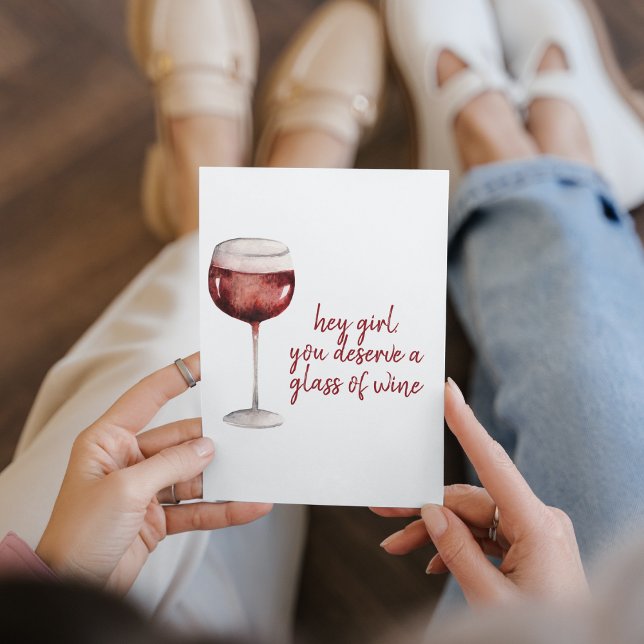 Red Hey Girl You Deserve A Glass Of Wine Quote Holiday Card (Creator Uploaded)