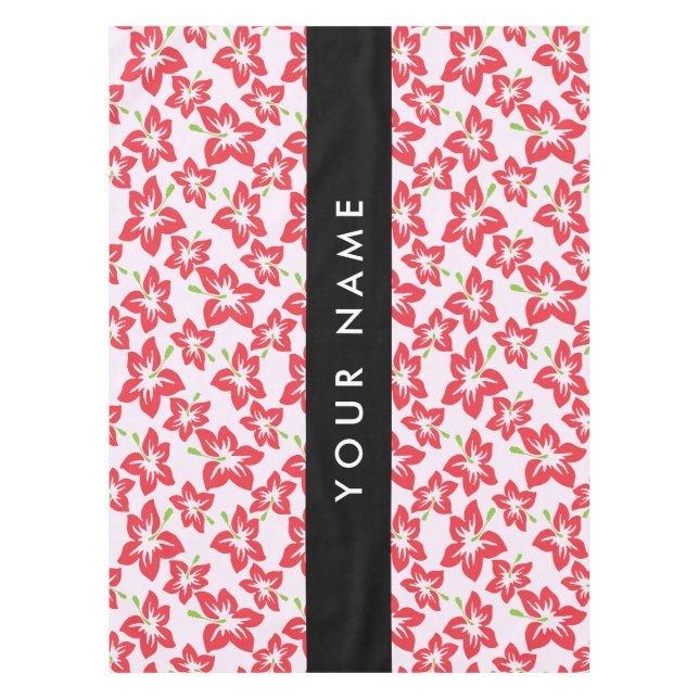 Red Hibiscus, Red Flowers, Your Name Tablecloth (Front)