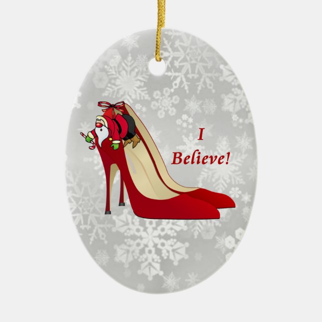 Red High Heel Shoes / Santa Elf / I Believe! Ceramic Ornament (Front)
