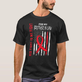Red His Fight Brother In Law Heart Disease Awarene T-Shirt