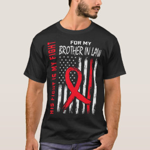 Red His Fight Brother In Law Heart Disease Awarene T-Shirt