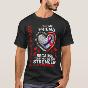 Red His Fight Is My Fight Friend Chd Awareness Hea T-Shirt