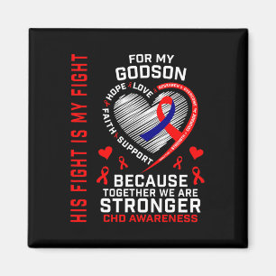 Red His Fight Is My Fight Godson Chd Awareness Hea Magnet