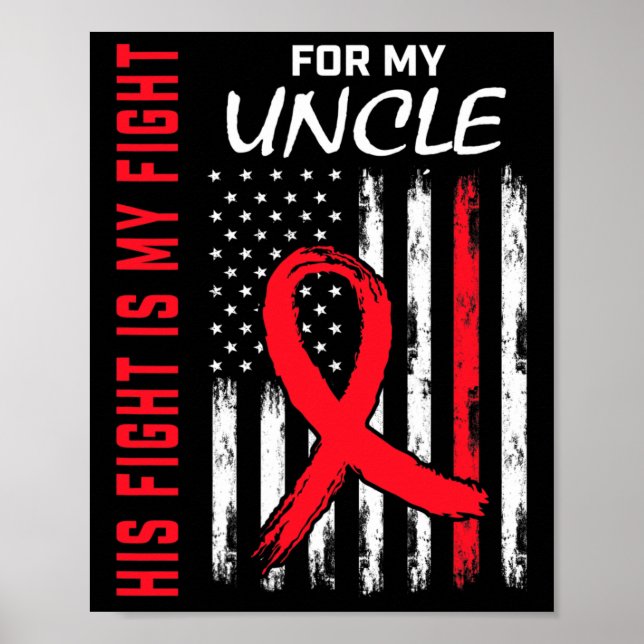 Red His Fight Is My Fight Uncle Heart Disease Awar Poster (Front)