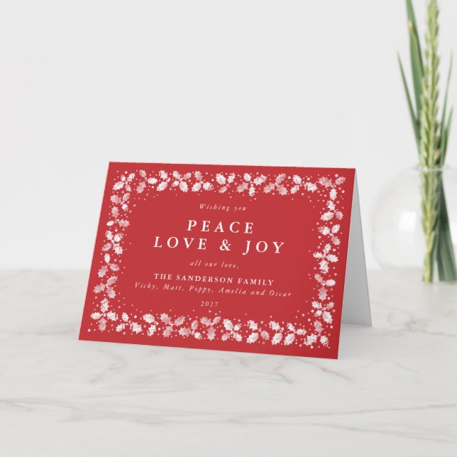 Red Holly Leaves  Peace Love & Joy Non Photo Holiday Card (Front)