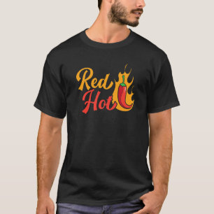 Red Hot Chili Flavor Spicy Food Chipotle Squad 1 T-Shirt
