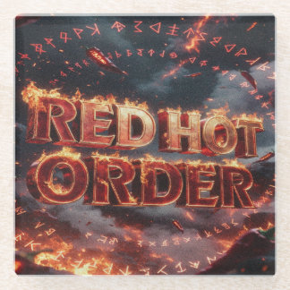 Red Hot Order Glass Coaster
