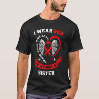 Red In Memory of Sister Heart Disease Awareness Pr T-Shirt