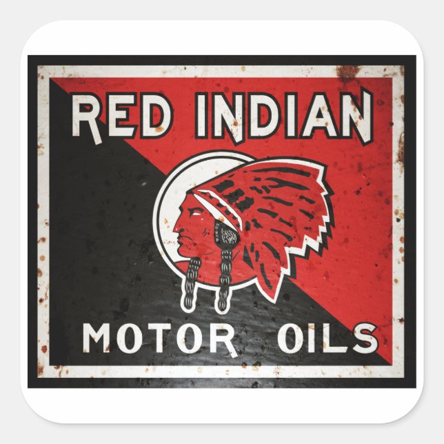 Red Indian Motor Oil sign rusted vers. Square Sticker (Front)