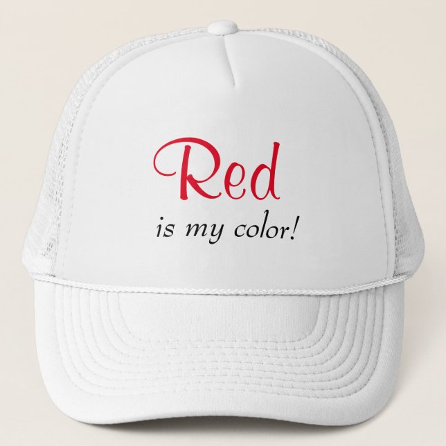 Red Is My Color Trucker Hat (Front)