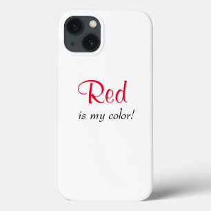 Red Is My Colour Cute Quote  iPhone 13 Case