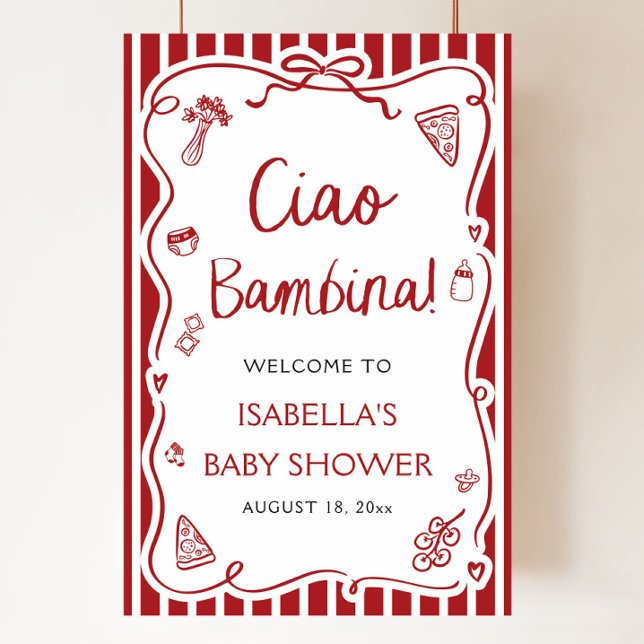 Red Italian Pizza Ciao Bambina Baby Shower Welcome Poster (Hand Drawn Red Italian Pizza Ciao Bambina Baby Shower Welcome Sign)