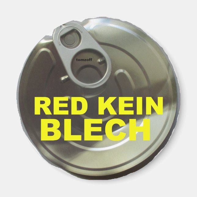 RED KEIN BLECH -  MAGNET (Front)