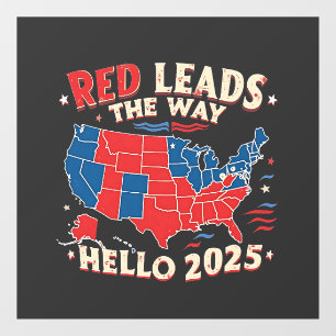 Red Leads the Way Hello 2025 Inauguration Trump