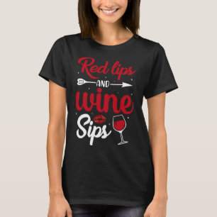 Red Lips And Wine Sips T-Shirt