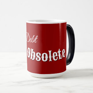 Red Make Debt Obsolete Political Mug