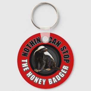 Red Nothing Can STOP the Honey Badger Key Ring