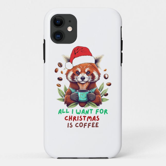 Red Panda All I Want for Christmas is Coffee Case-Mate iPhone Case (Back)
