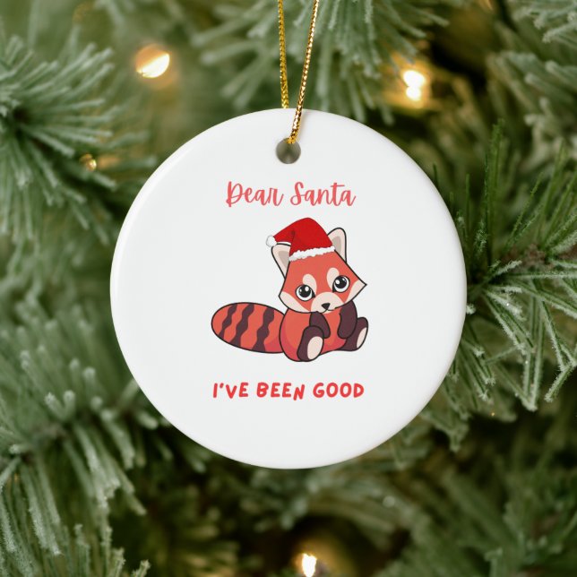 Red panda: Dear Santa, I've been Good Ceramic Ornament (Tree)