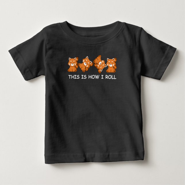 Red Panda Gift Kids This Is How I Roll Baby T-Shirt (Front)