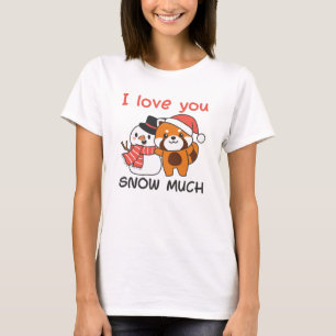 Red Panda I Love You Snow Much Snow Pun T-Shirt