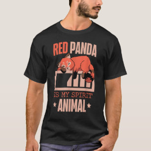 Red Panda Is My Spirit Animal Zookeeper Zoogoer Wi T-Shirt