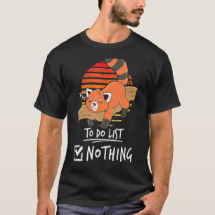 Red panda lazy animal To do list T-Shirt