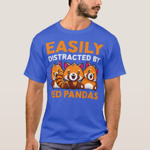 Red Panda Love Easily Distracted By Red Pandas T-Shirt
